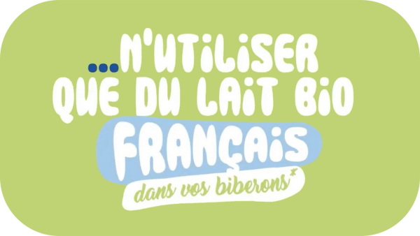 Du lait français* dans vos biberons